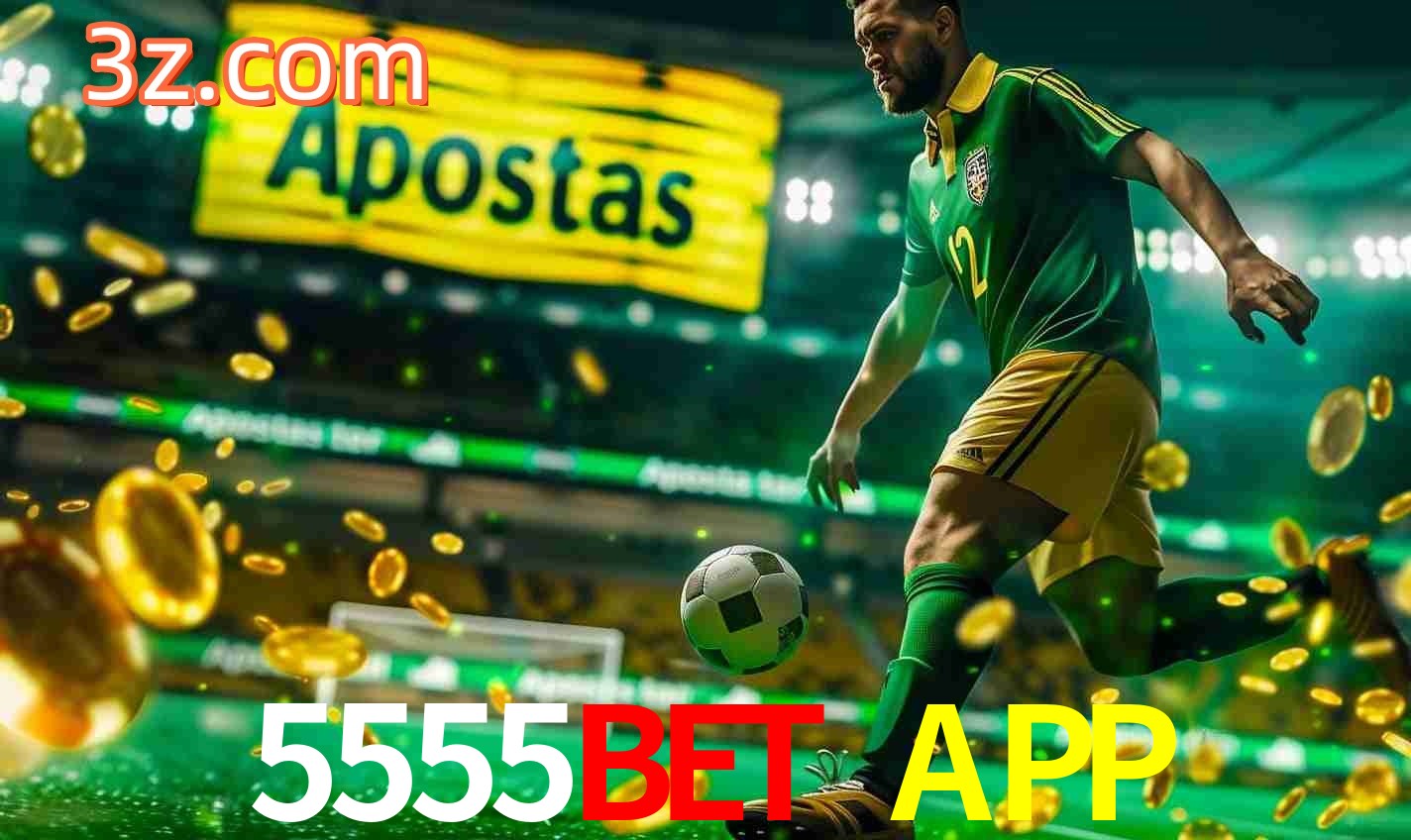 Diversas Apostas em Eventos Esportivos 5555BET APP