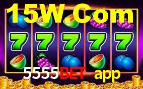 5555bet app: Seu Cassino Premiado com Pagamentos Rápidos